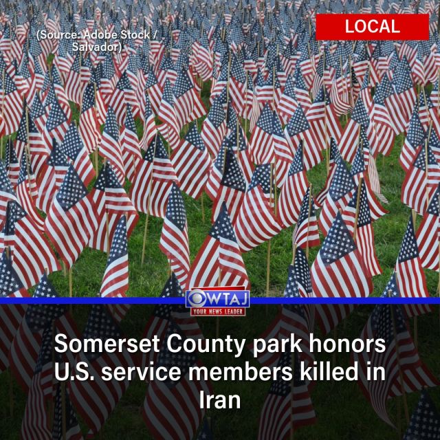 Somerset County park honors U.S. service members killed in Iran